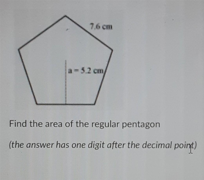 76 cm a 52 cm Find the area of the regular pentagon (the answer has one digit after-example-1