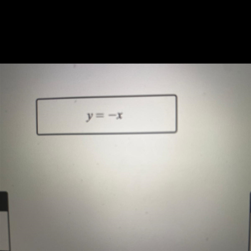 Is y= -x a linear equation-example-1