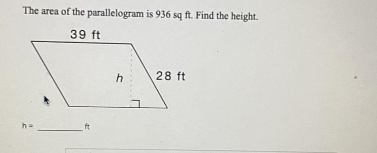 The area of the parallelogram is 936 sq ft what’s the height-example-1