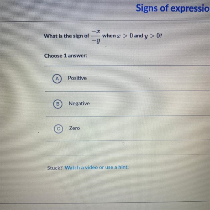 - What is the sign of when x > 0 and y > 0? -Y Choose 1 answer: A Positive B-example-1