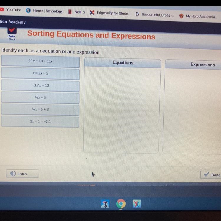 Check Identify each as an equation or and expression. 21x-13 +11 Equations Expressions-example-1