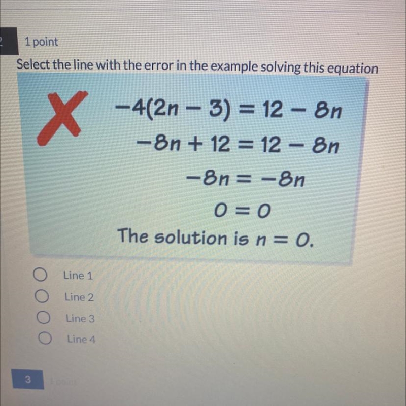 Select the line with the error in the example solving this equation line 1 Line 2 Line-example-1