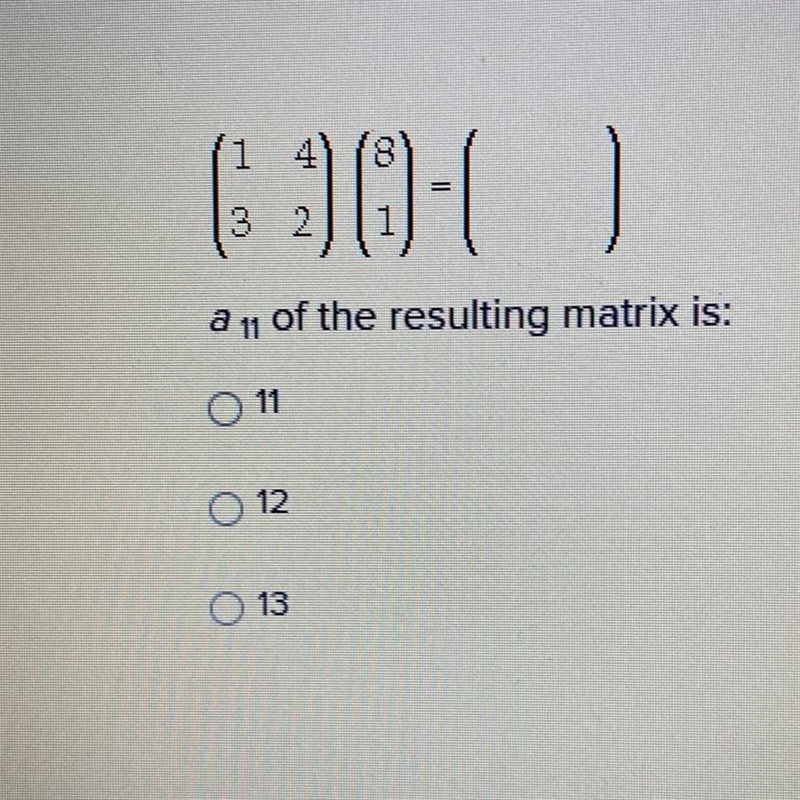 (10-1) a 11 of the resulting matrix is: O 11 12 13-example-1