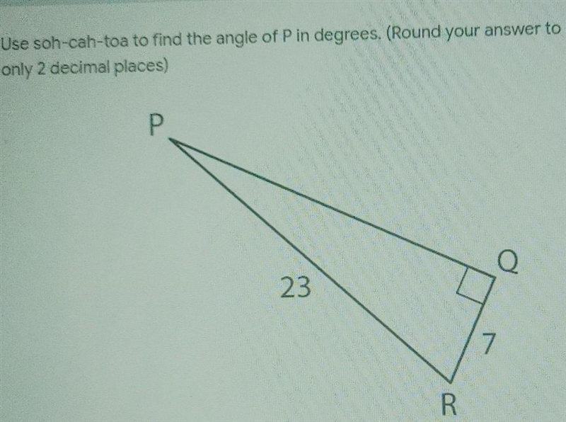 Use soh-cah-toa to find the angle of Pin degrees. help me plzzzz​-example-1