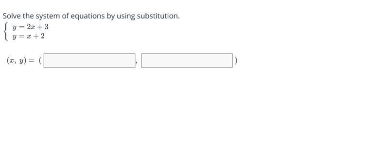 Solve the system of equations by using substitution.-example-1