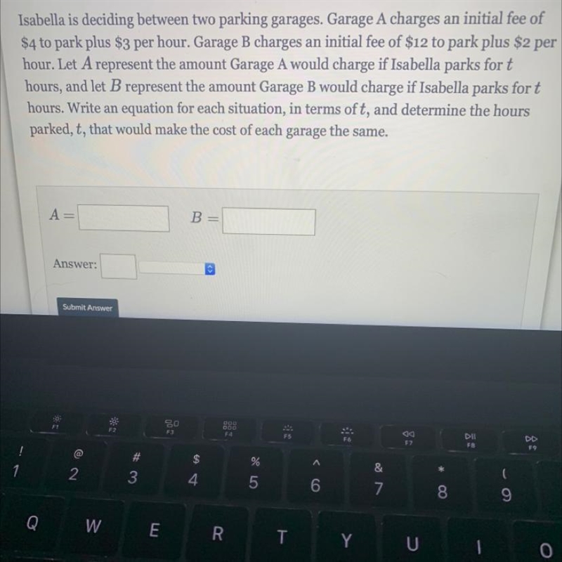 Isabella is deciding between two parking garages. Garage A charges an initial fee-example-1