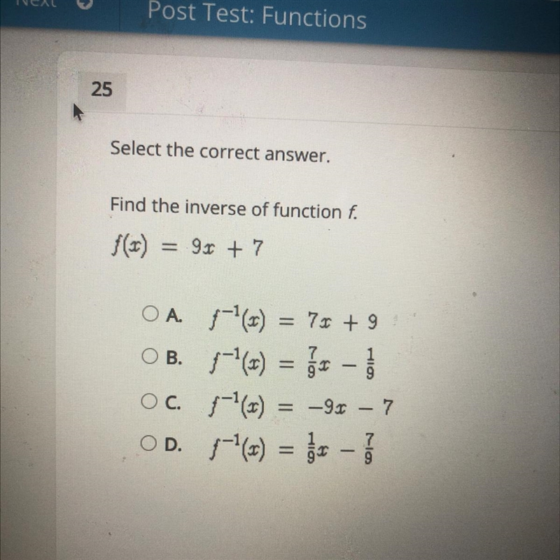 Find the inverse of function f. $() = 9x + 7 OA /--) = 7x + 9 OB. 1 (1) = = -1 Oc-example-1