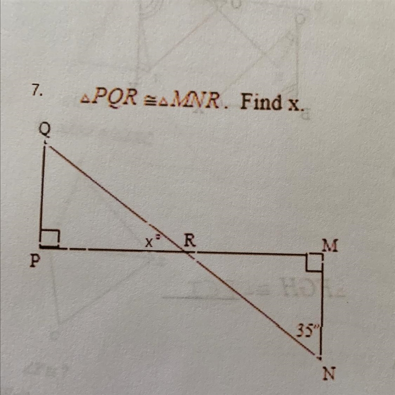 Find x. PQR = MNR ...............-example-1