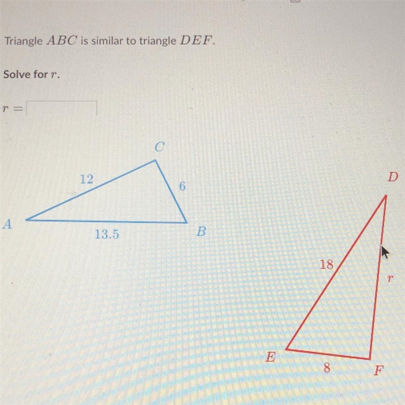 Triangle ABC is similar to triangle DEF. Solve for r.-example-1