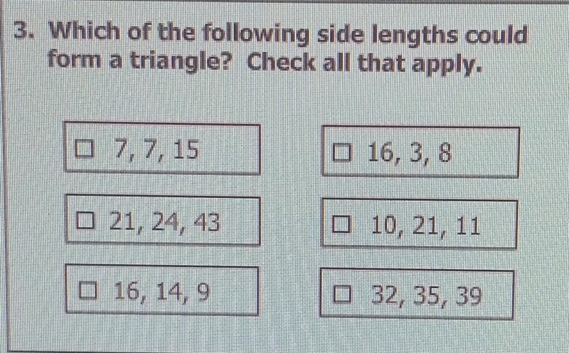 3. Which of the following side lengths could form a triangle? Check all that apply-example-1