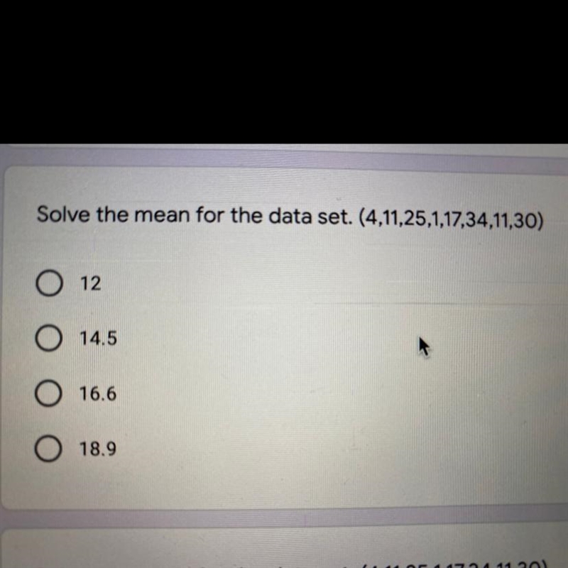 Solve the mean for the data set. (4,11,25,1,17,34,11,30) A. 12 B. 14.5 C. 16.6 D. 18.9-example-1