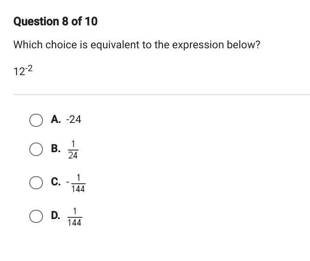 Which choice is equivalent to the expression below? 12^-2 12 Points!!!!-example-1