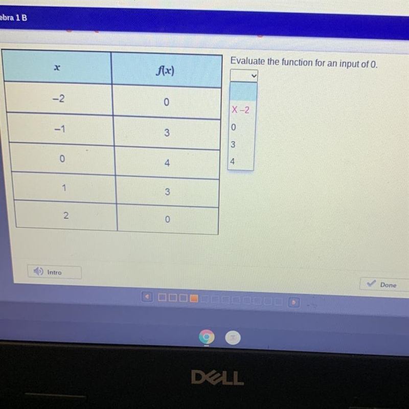 CO Evaluate the function for an input of 0. x f(x) -2 0 IX-2 0 -1 3 3 O 4 4 1 3 2. 0-example-1