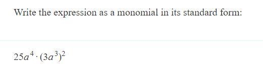 Please explain how you got your answer Write the expression as a monomial in its standard-example-1