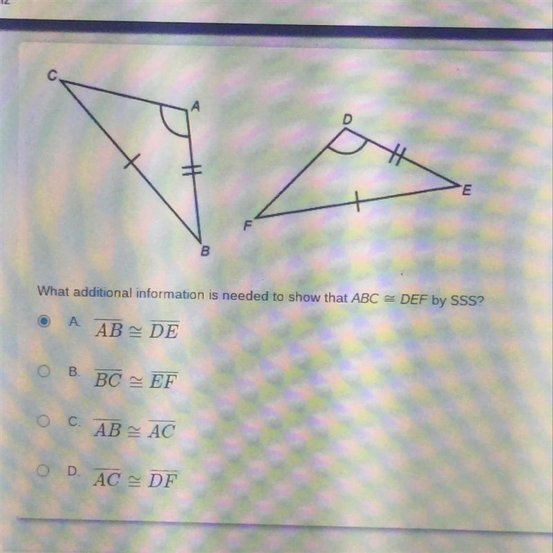 What additional information is needed to show that ABC = DEF by SSS?-example-1