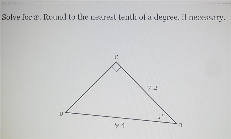 Solve for 2. Round to the nearest tenth of a degree, if necessary, 7.2 D 10 9.4. B-example-1