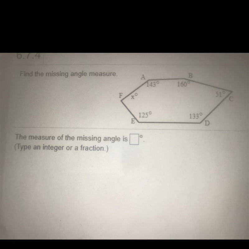 6.7.4 Find the missing angle measure. B 160° 143° F 51° 1250 1330 D 0 The measure-example-1