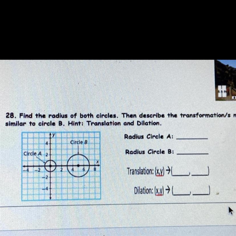 Find the radius of both circles. Then describe the transformation/s needed to prove-example-1