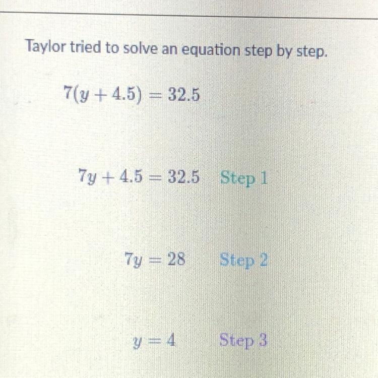 Question: Taylor tried to solve an equation step by step, Fond Taylor’s mistake Options-example-1