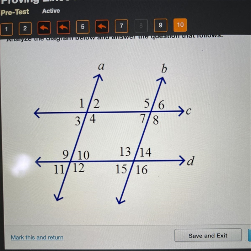 If angle 10 and angle 15 are congruent, which lines are parallel-example-1