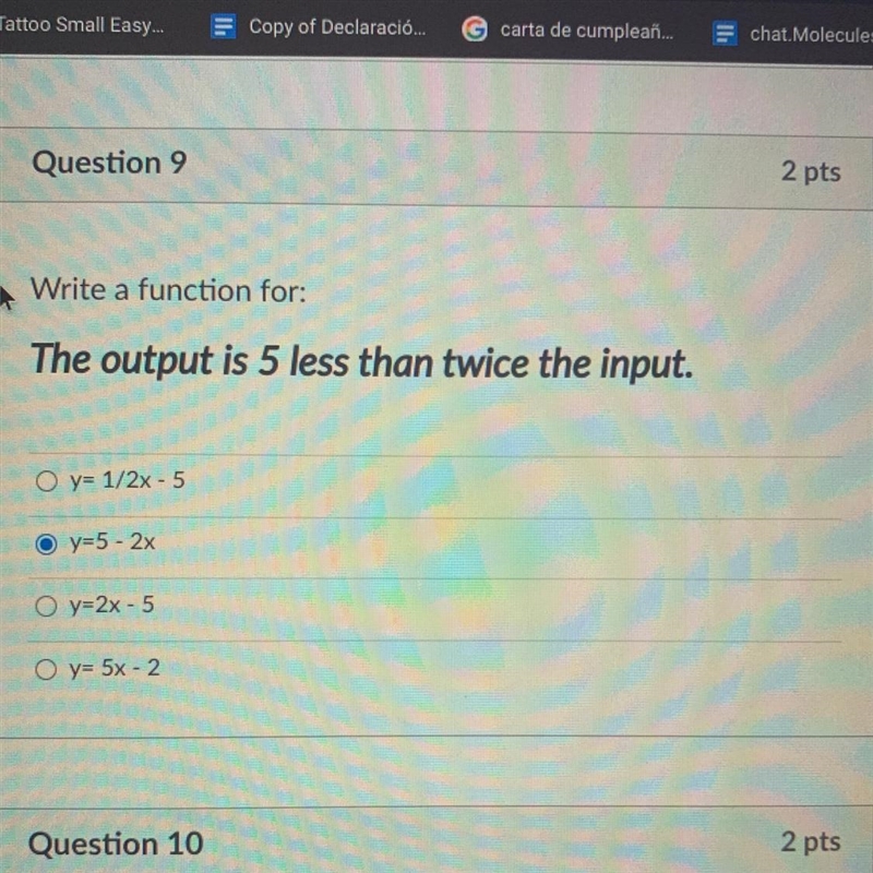 Write a function for: The output is 5 less than twice the input. O y= 1/2x-5 y=5 - 2x-example-1