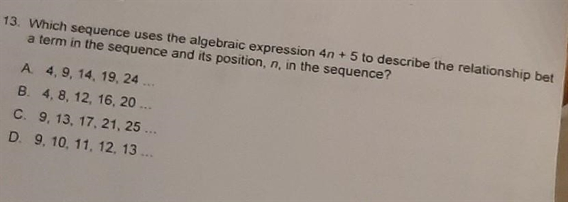 which sequence uses the algebraic expression 4n+5 to describe the relationship between-example-1