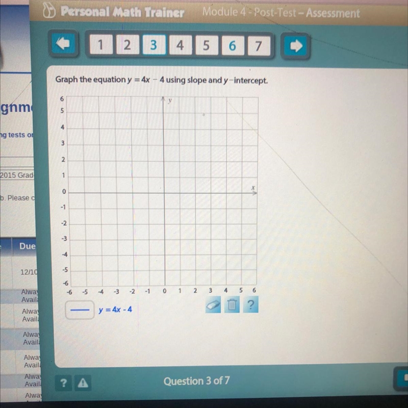 I will give brainlites Graph the equation y = 4x – 4 using slope and y-intercept 6 5 4 3 2 1 0 -1 -2 -3 -4 -5 o-example-1