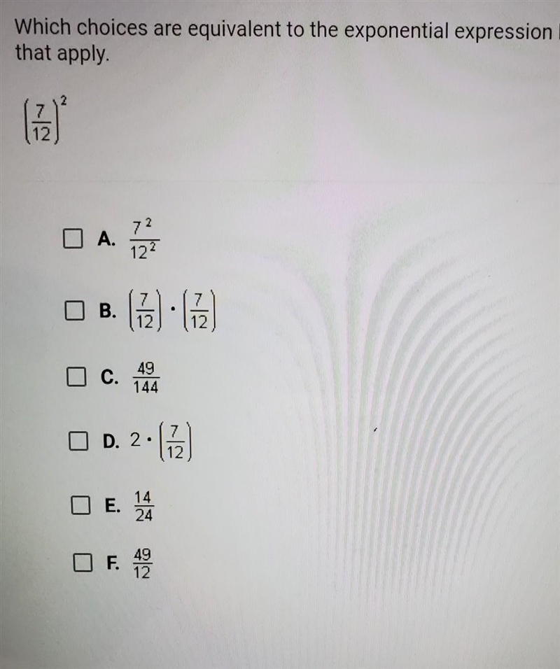 Which choices are equivalent to the exponential expression below? ​-example-1