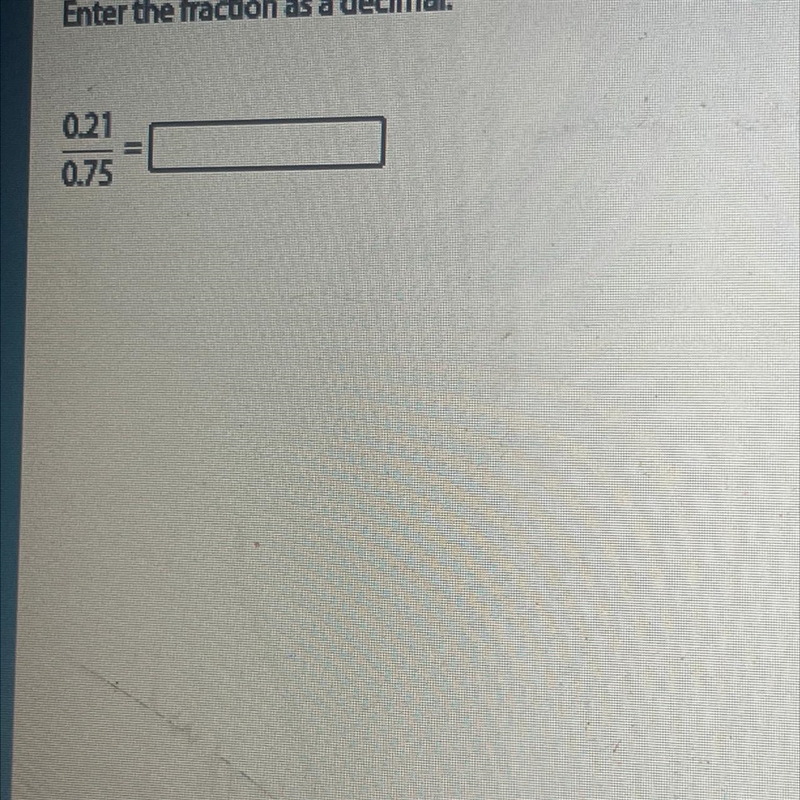 Enter the fraction as a decimal-example-1