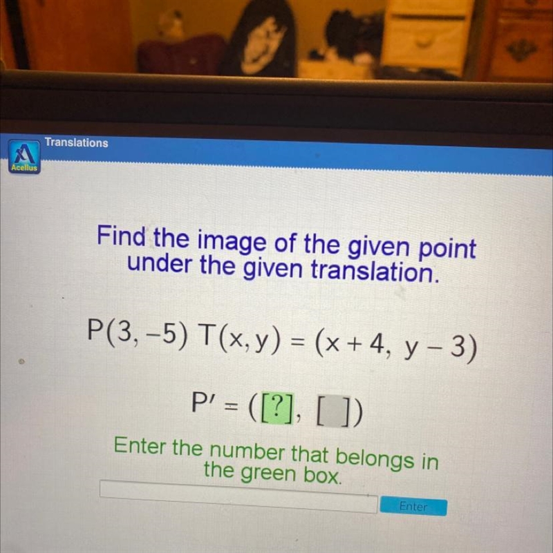 20 POINTS Translations 7 Acellus Find the image of the given point under the given-example-1