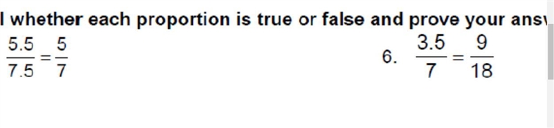 Tell whether each proportion is true or false and prove your answer.-example-1