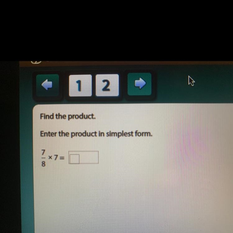 Find the product. Enter the product in simplest form. 7/8 x 7=-example-1