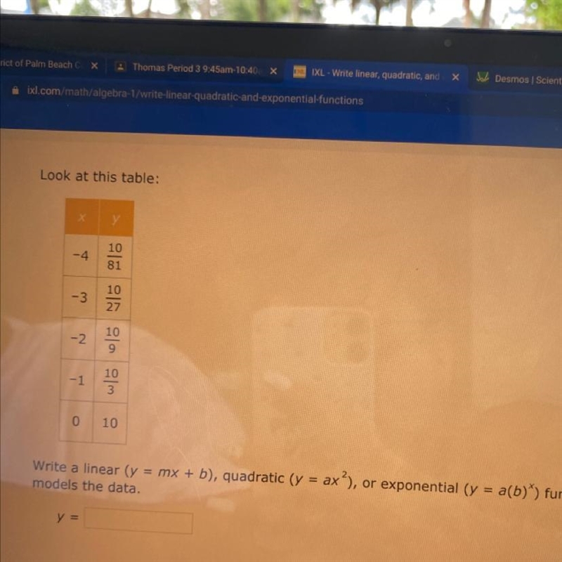 Look at this table: -4 10 81 -3 10 27 10 -2 9 -1 10 3 0 10 Write a linear (y = mx-example-1