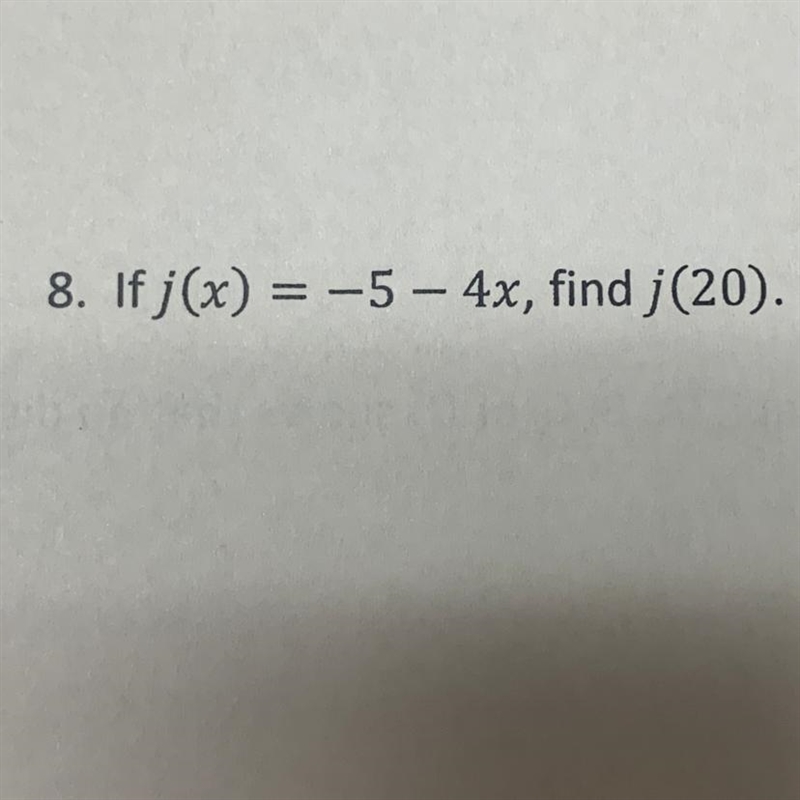 If j(x) = -5 -4x, find j(20)-example-1