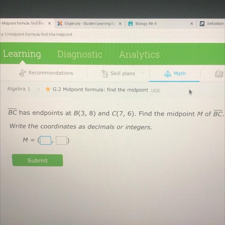 BC has endpoints at B(3, 8) and C(7,6). Find the midpoint M of BC. Write the coordinates-example-1