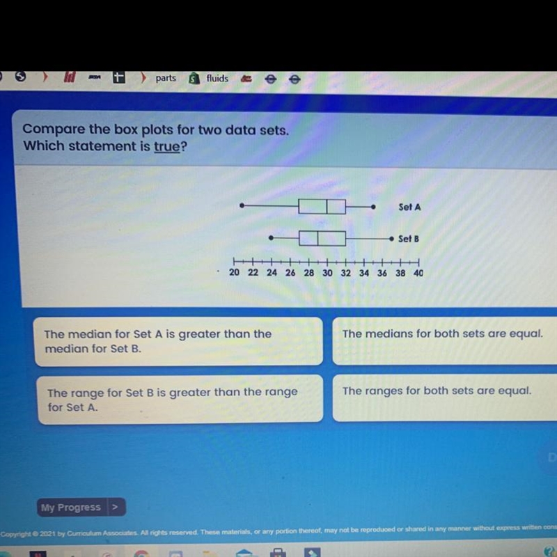 Compare the box plots for two data sets. Which statement is true?-example-1