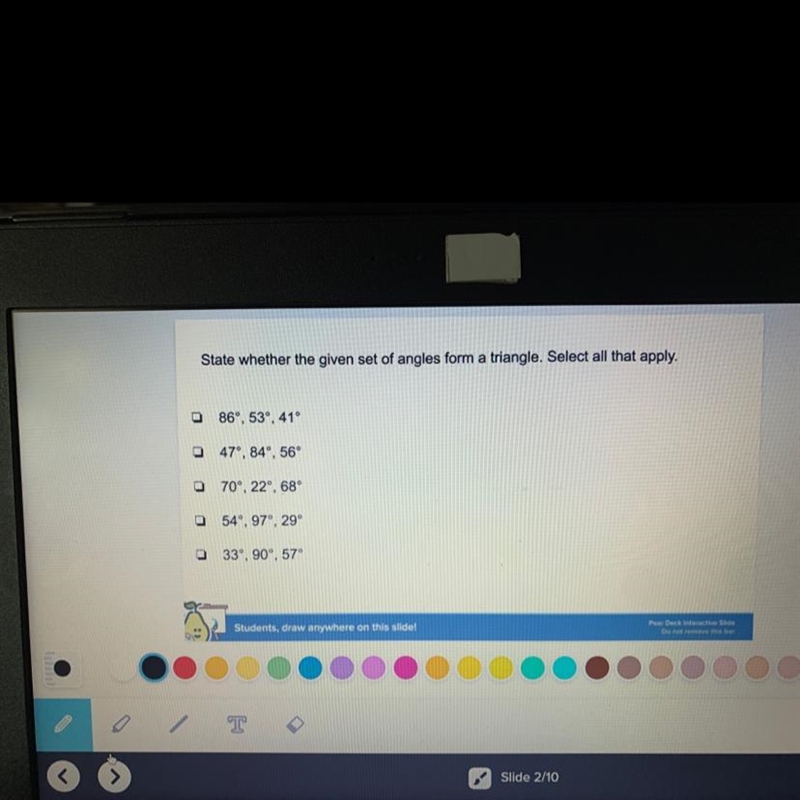 State whether the given set of angles form a triangle. Select all that apply. 860, 53º, 41° 47°, 84, 56 70°. 22°, 68 54°97°, 29 33°, 90°, 57-example-1