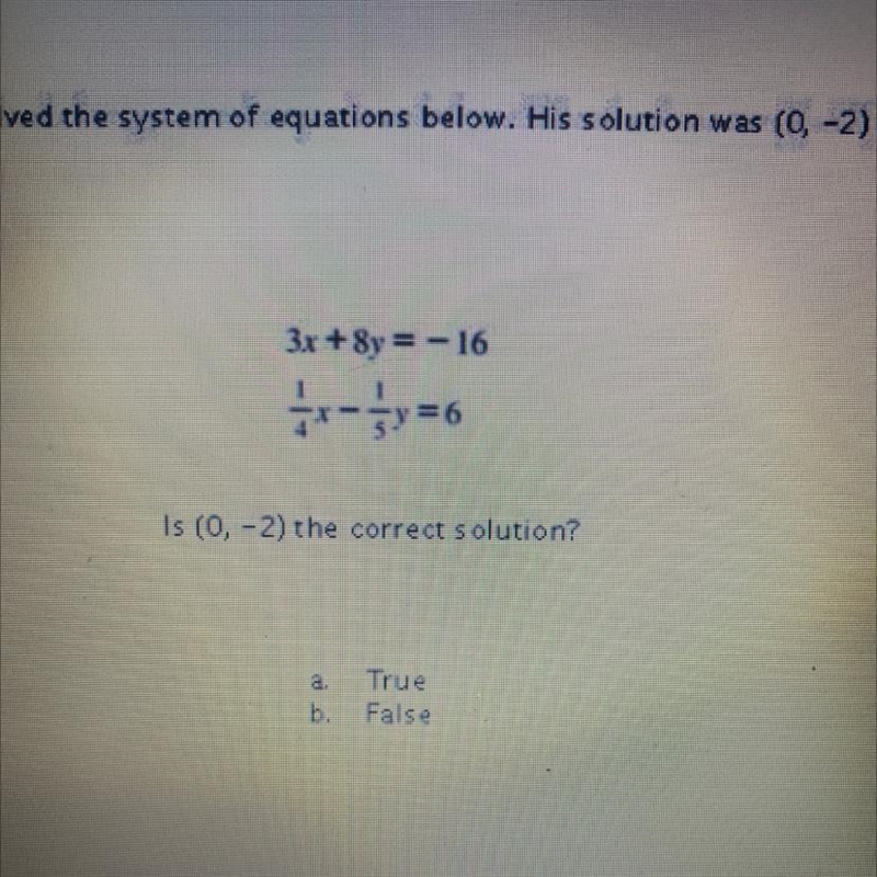 Is (0,-2) the correct solution? True or False-example-1