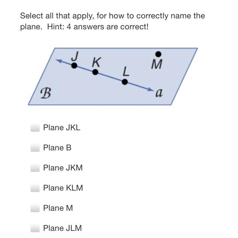 Please!! Select all that apply, for how to correctly name the plane. Hint: 4 answers-example-1