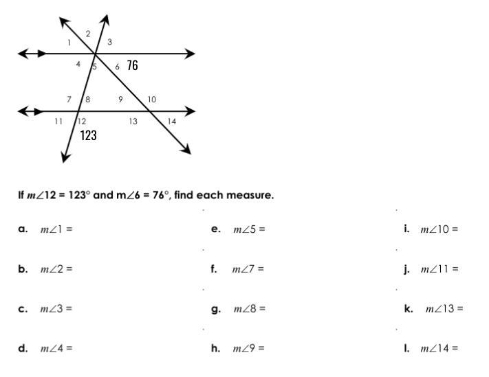 If m∠12 = 123° and m∠6 = 76°, find each measure.-example-1