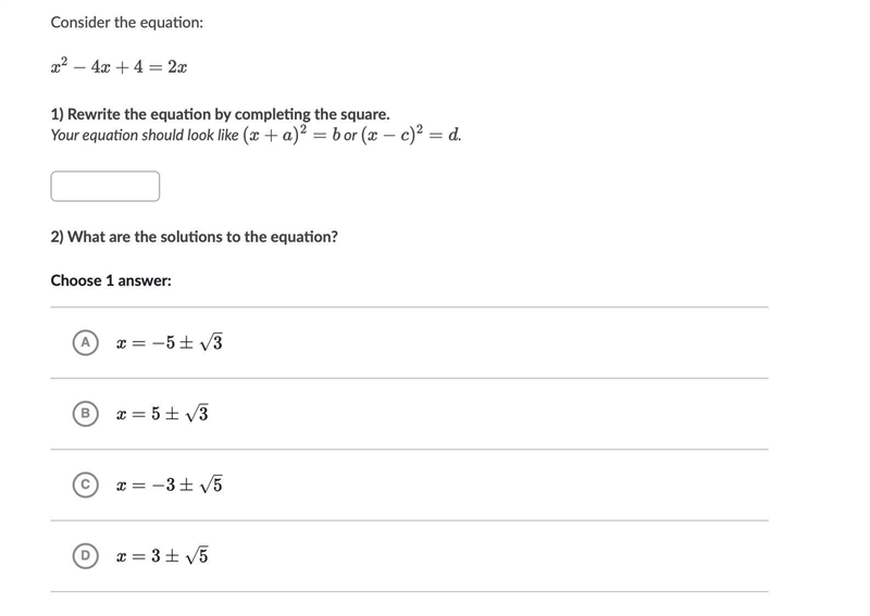 Consider the equation: x^2 - 4x + 4 = 2x Rewrite the equation by completing the square-example-1