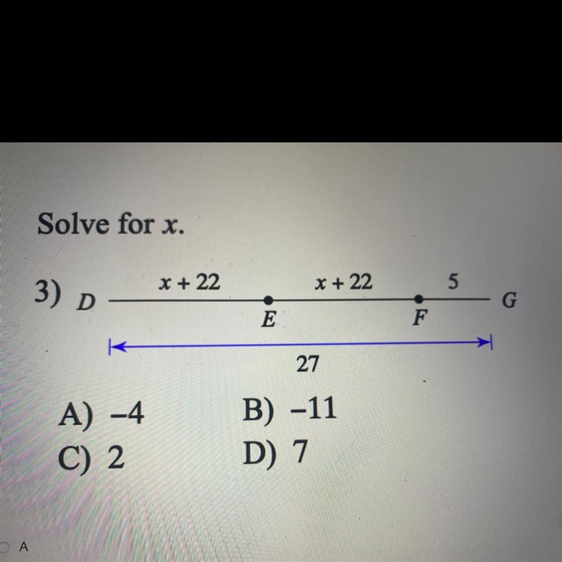 Solve for x A) -4 B) -11 C) 2 D) 7-example-1