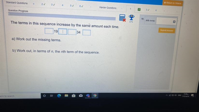 5 6 Harder Questions 3 4 Question Progress b) nth term: 87% The terms in this sequence-example-1