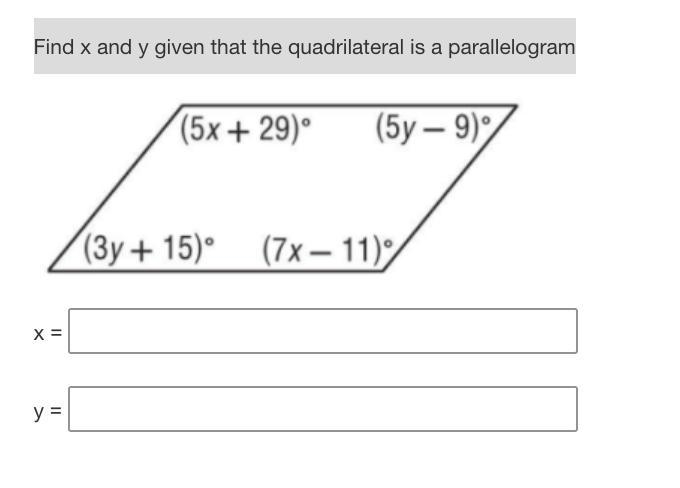 Geometry Find x and y given that the quadrilateral is a parallelogram-example-1