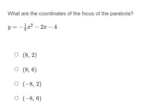 NEED THE ANSWER ASAP, PLEASE HELP!! What are the coordinates of the focus of the parabola-example-1