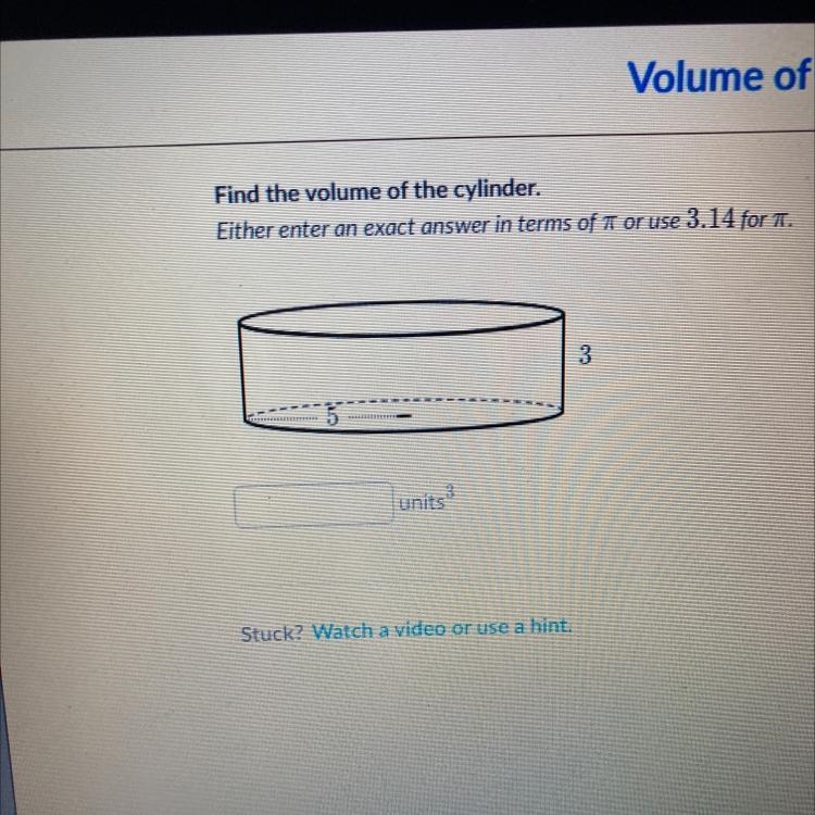 Find the volume of the cylinder.-example-1