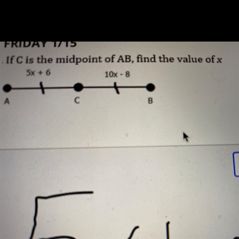 If C is the midpoint of AB, find the value of x.-example-1