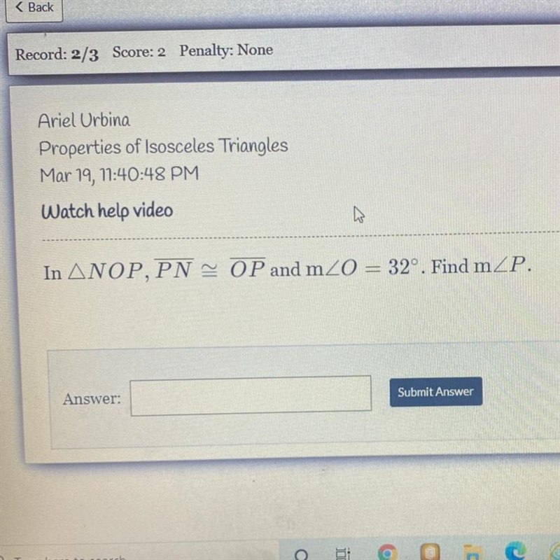 In ANOP, PN = OP and m20 = 32°. Find mZP.-example-1