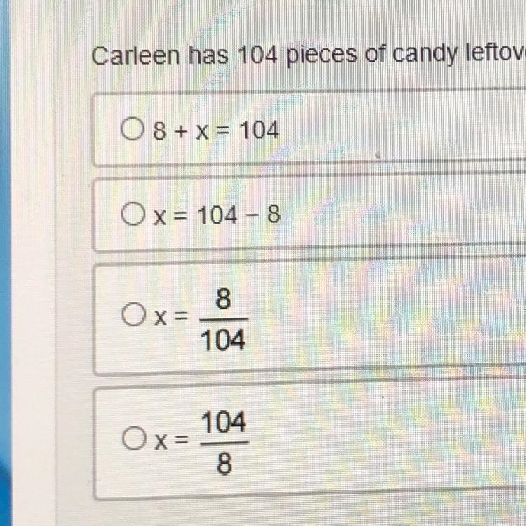 Carleen has 104 pieces of candy leftover from Halloween. She would like to distribute-example-1