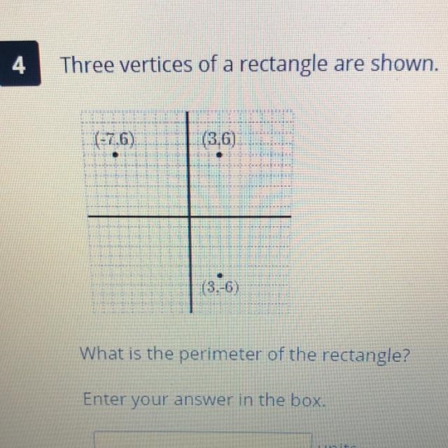 The coordinates for a rectangle are 3,6 3,-6 -7,6￼￼ what is the perimeter-example-1